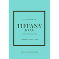 Little Book of Tiffany & Co.: The Story of the Iconic Jewellery Brand