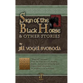 Sign of the Black Horse & Other Stories