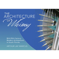 The Architecture of Whimsy: Mid-20th-Century Modern Architecture in South Florida