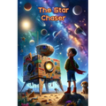 The Star Chaser: Leo's Extraordinary Journey