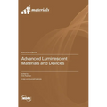 Advanced Luminescent Materials and Devices