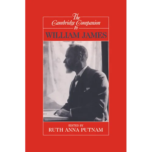 The Cambridge Companion to William James - Paperback