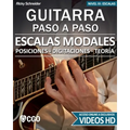 Escalas Modales - Guitarra Paso a Paso - con Videos HD: Posiciones, Digitaciones, Teoría