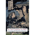 In the Company of Men: Representations of Male-Male Sexuality in Meiji Literature