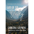 God Of The Valley: Devotions of Hope, Peace, And Purpose