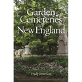 Garden Cemeteries of New England