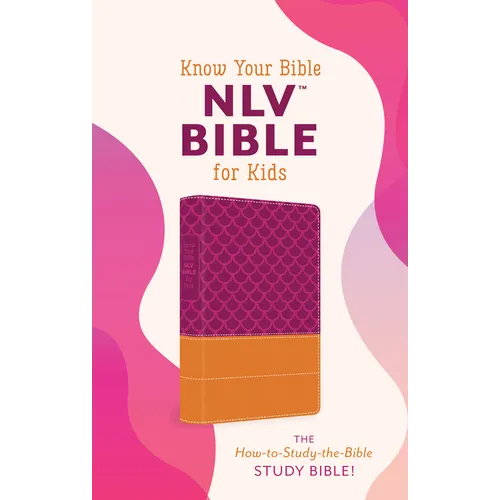 Know Your Bible Nlv Bible for Kids [Girl Cover]: The How-To-Study-The-Bible Study Bible!