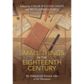 Small Things in the Eighteenth Century