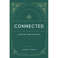 Connected: A 28 Day Devotional: A 28 Day Devotional