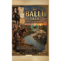 THE BALLÍ SAGA, Dynasty of The Rio Grande Five Centuries. One Family. The Untold Story of Texas