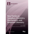 New Trends on Vanadium Chemistry, Biochemistry, and Medicinal Chemistry