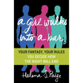 A Girl Walks Into a Bar