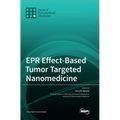 EPR Effect-Based Tumor Targeted Nanomedicine