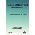 Practical Laboratory Skills Training Guides: Measurement of Mass