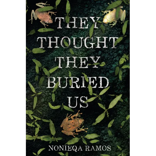 They Thought They Buried Us