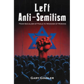Left Anti-Semitism: From Socialism of Fools to Wokeism of Morons