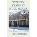 Twenty Years at Hull House