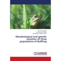 Morphological and genetic variation of three populations of Bullfrog