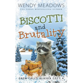 Biscotti and Brutality