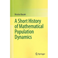 A Short History of Mathematical Population Dynamics