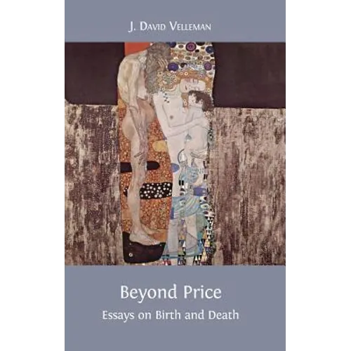 Beyond Price: Essays on Birth and Death