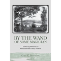 By the Wand of Some Magician: Embracing Modernity in Mid-Nineteenth Century Vermont
