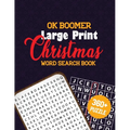 OK Boomer Large Print Christmas Word Search Book: Unique Large-Print Christmas Word Search Puzzle Book for Adults Brain Exercise Game