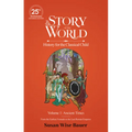 The Story of the World, Volume 1: Ancient Times. from the Earliest Nomads to the Last Roman Emperor.: 25th Anniversary Expanded Edition