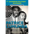Patrice Lumumba - En Avance Sur Son Temps