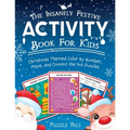 The Insanely Festive Activity Book For Kids: Christmas Themed Color By Number, Maze, and Connect The Dot Puzzles
