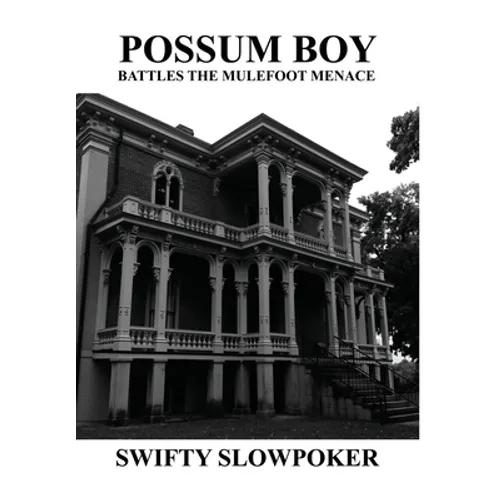 Possum Boy Battles the Mulefoot Menace