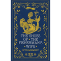 The Shoes of the Fisherman's Wife: Poems