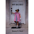 My Secret: The true story of one woman's adoption discovery and search