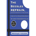 The Beebles Refrain: Another Testament of Time and Art