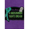A Midsummer Tights Dream