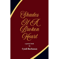 Shades Of A Broken Heart