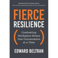 Fierce Resilience: Combatting Workplace Stress One Conversation at a Time