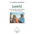 Health / Santé: Distinguer croyances et connaissance