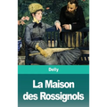 La Maison des Rossignols