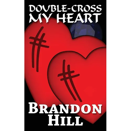 Double-Cross My Heart