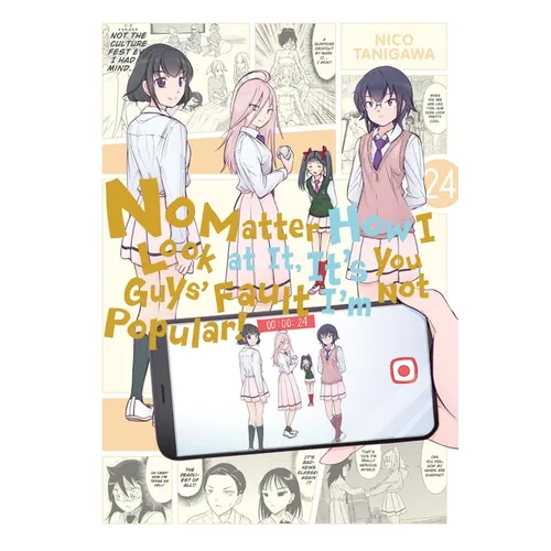 No Matter How I Look at It, It's You Guys' Fault I'm Not Popular!, Vol. 24: Volume 24