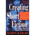 Creating Short Fiction: The Classic Guide to Writing Short Fiction