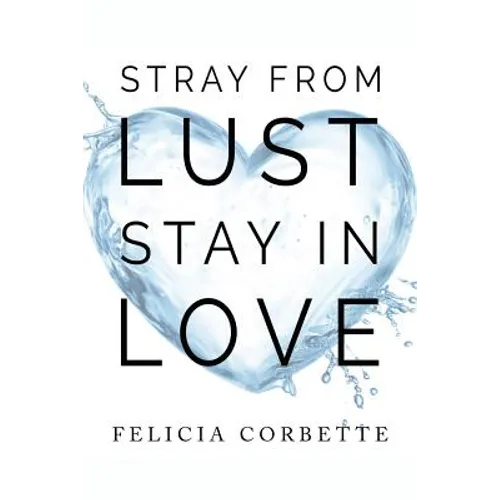 Stray From Lust Stay in Love