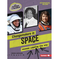 Changemakers in Space: Women Leading the Way