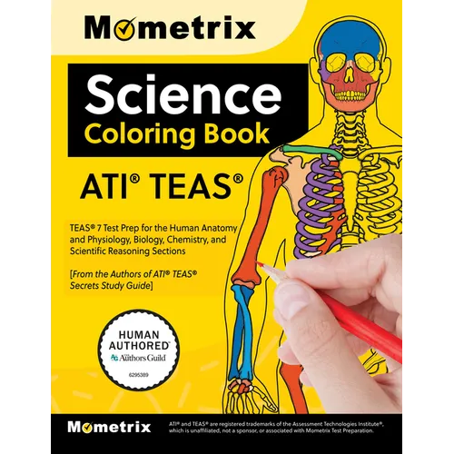 Ati Teas Science Coloring Book: Teas 7 Test Prep for the Human Anatomy and Physiology, Biology, Chemistry, and Scientific Reasoning Sections