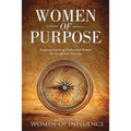 Women of Purpose: Inspiring Stories of Professional Women for Insight and Direction