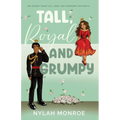 Tall, Royal and Grumpy