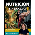 Nutrición sin dogmas 1: Fisiología y entrenamiento