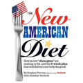 The New American Diet: How Secret "obesogens" Are Making Us Fat, and the 6-Week Plan That Will Flatten Your Belly for Good!