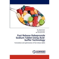 Fast Release Rabeprazole Sodium Tablet Using Acid-Buffer Technology